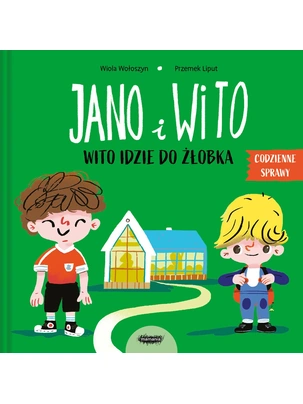 jano-i-wito-wito-idzie-do-zlobka-wydawnictwo-mamania-miniaturka