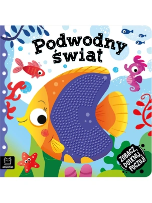 ksiazeczka-sensoryczna-zobacz-dotknij-poczuj-podwodny-swiat-wydawnictwo-aksjomat-miniaturka