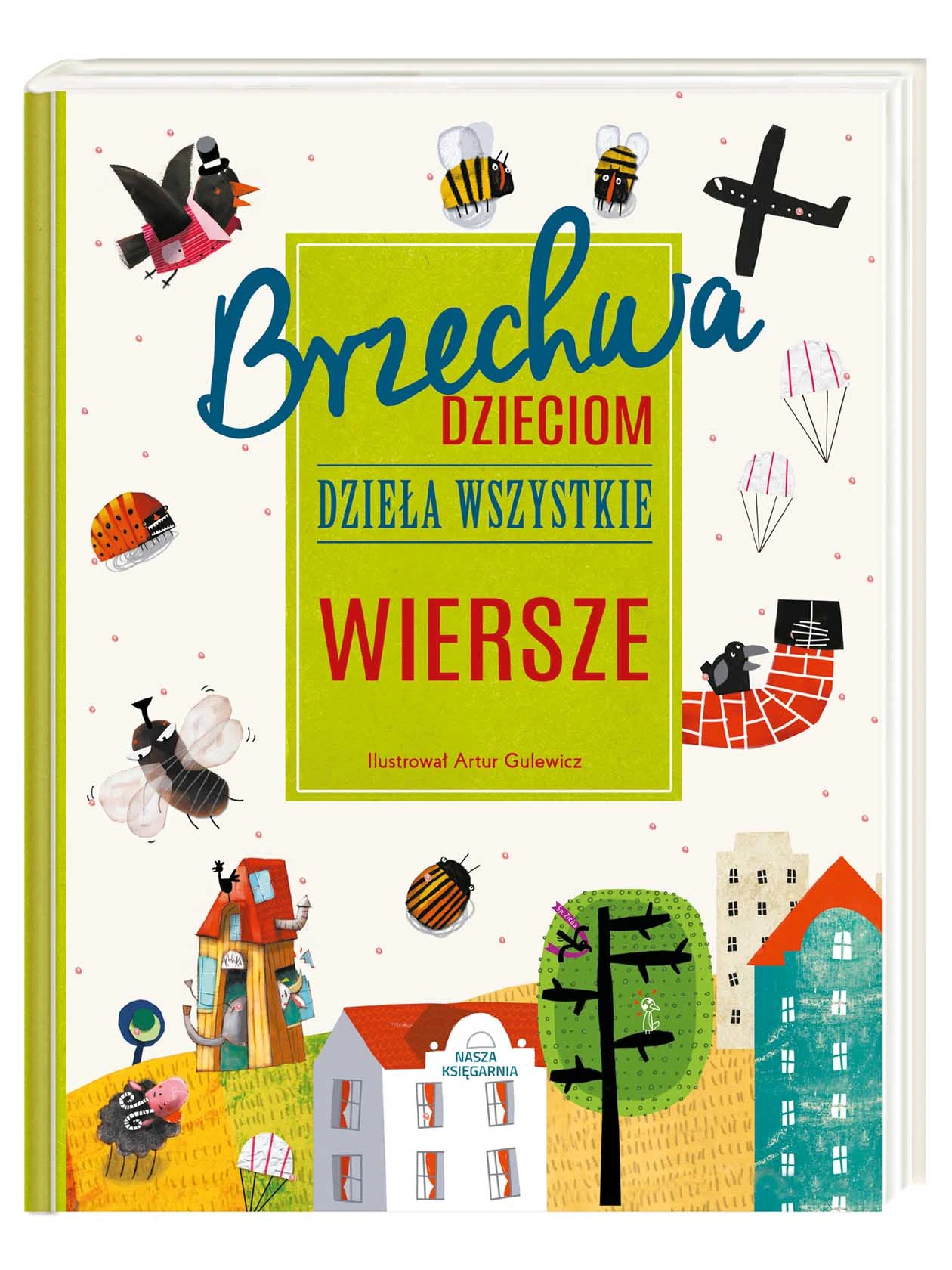 brzechwa-dzieciom-dziela-wszystkie-wiersze-wydawnictwo-nasza-ksiegarnia