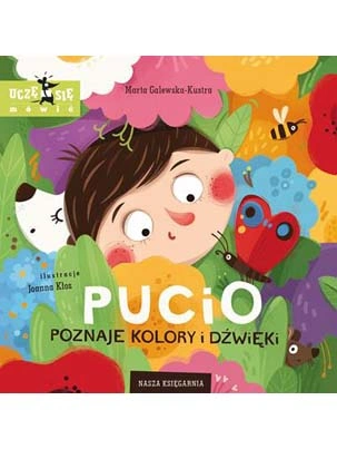 pucio-poznaje-kolory-i-dzwieki-wydawnictwo-nasza-ksiegarnia-miniaturkaa