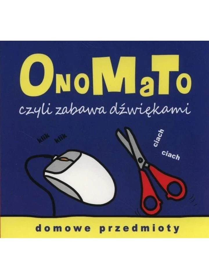 onomato-czyli-zabawa-dzwiekami-domowe-przedmioty-wydawnictwo-olesiejuk-1