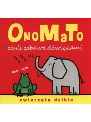 onomato-czyli-zabawa-dzwiekami-zwierzeta-dzikie-wydawnictwo-olesiejuk-miniaturka