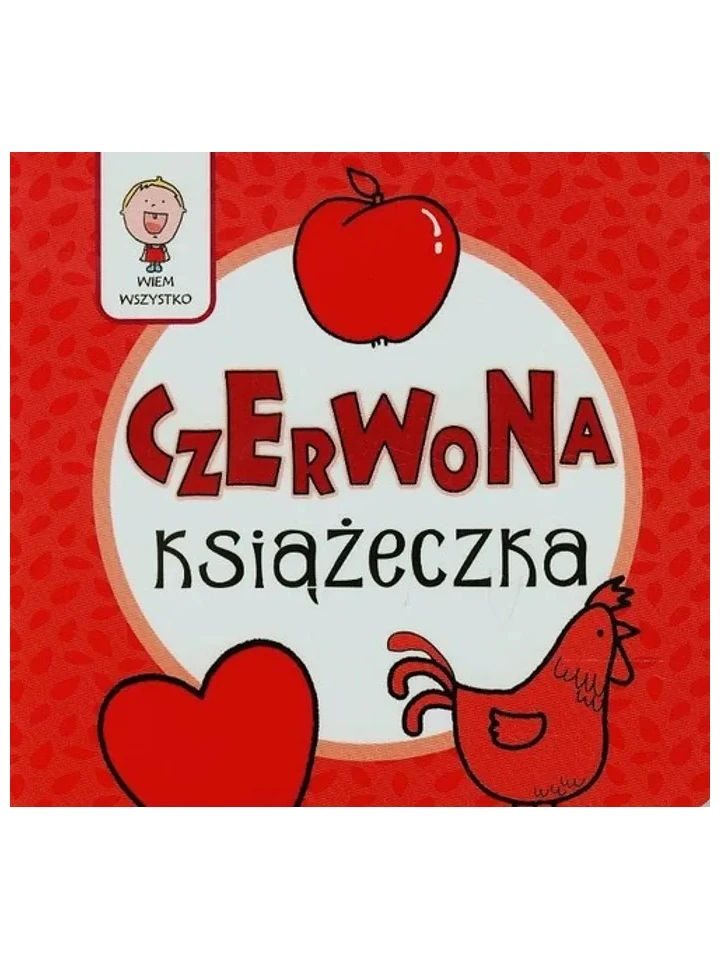 wiem-wszystko-czerwona-ksiazeczka-wydawnictwo-olesiejuk-1