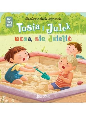 tosia-i-julek-ucza-sie-dzielic-nie-tacy-sami-wydawnictwo-dwukropek-miniaturka