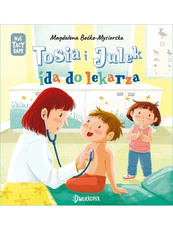 tosia-i-julek-ida-do-lekarza-nie-tacy-sami-wydawnictwo-dwukropek-1